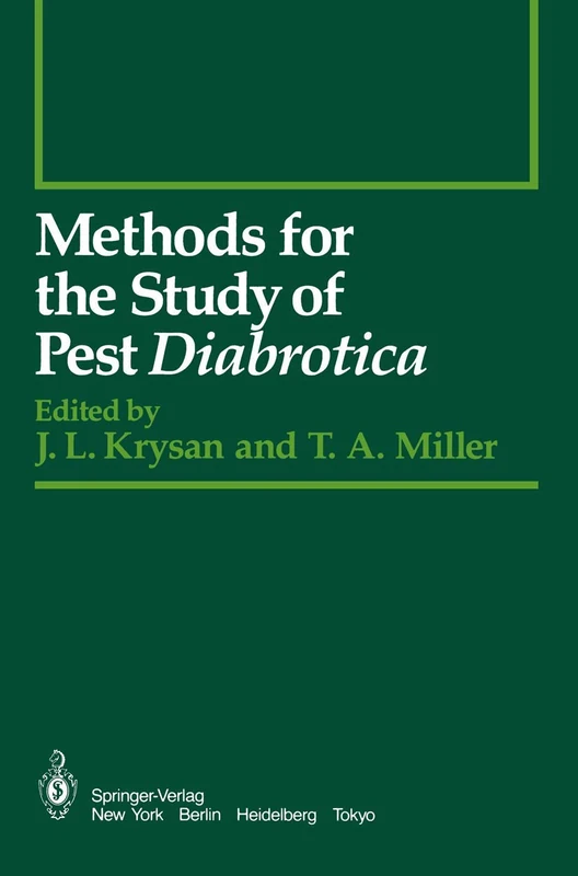 Methods for the Study of Pest Diabrotica (Springer Series in Experimental Entomology)