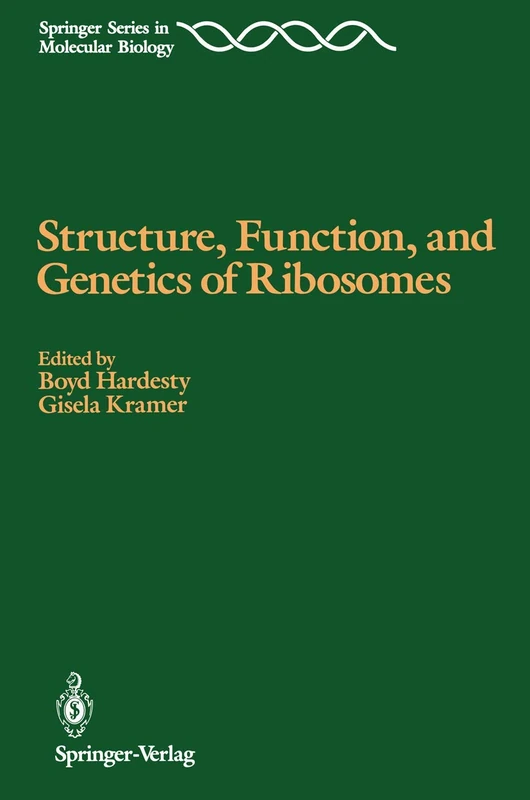 Structure, Function, and Genetics of Ribosomes (Springer Series in Molecular and Cell Biology)