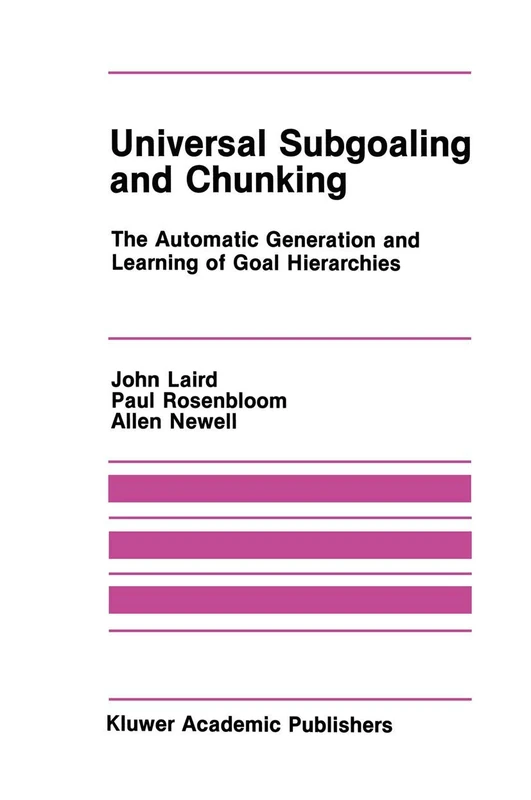 Springer Universal Subgoaling and Chunking - AI Research Book