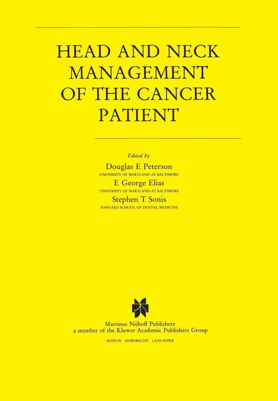 Head and Neck Management of the Cancer Patient: 36 (Developments in Oncology, 36)