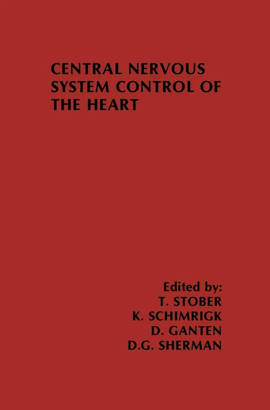 Springer Central Nervous System Control of the Heart - Vol 4