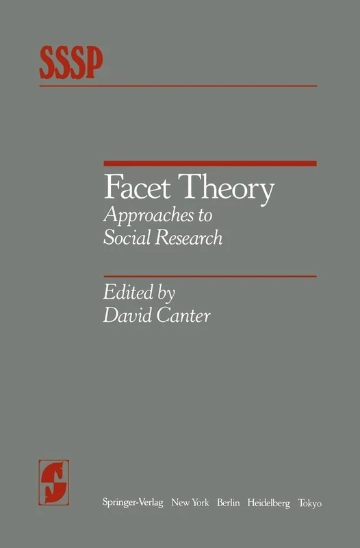 Facet Theory: Approaches to Social Research (Springer Series in Social Psychology)