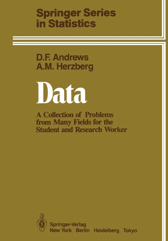 Data: A Collection of Problems from Many Fields for the Student and Research Worker (Springer Series in Statistics)