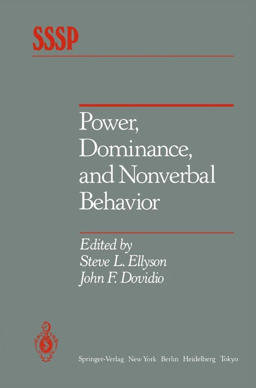 Power, Dominance, and Nonverbal Behavior (Springer Series in Social Psychology)
