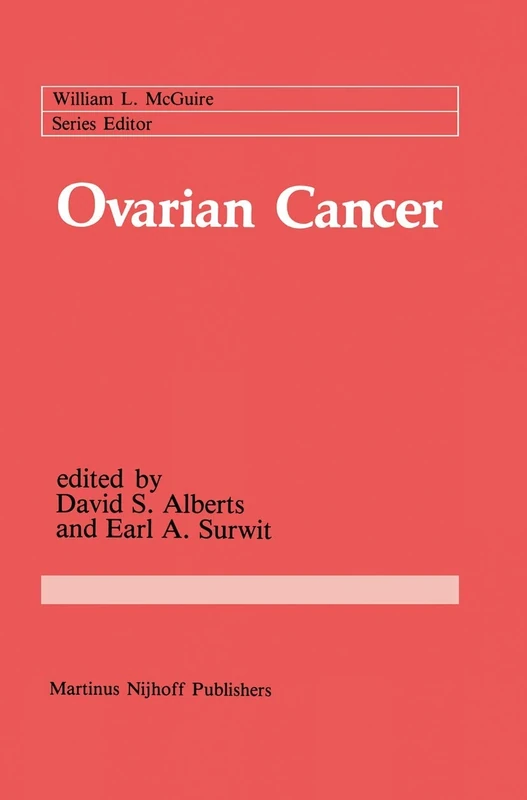 Ovarian Cancer: 23 (Cancer Treatment and Research, 23)
