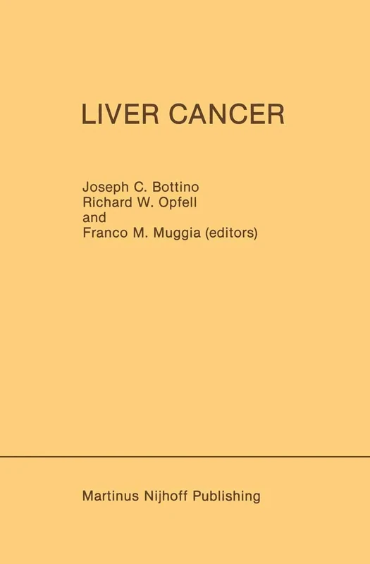 Liver Cancer: 30 (Developments in Oncology, 30)