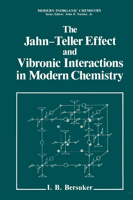 The Jahn-Teller Effect and Vibronic Interactions in Modern Chemistry (Mechanics: Genesis and Method)