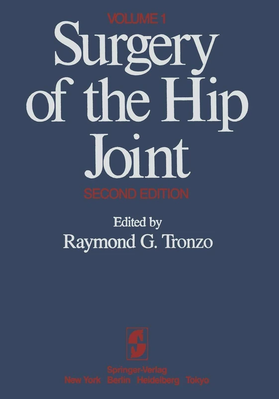 Surgery of the Hip Joint: Volume 1