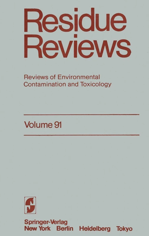 Residue Reviews: Reviews of Environmental Contamination and Toxicology: 91