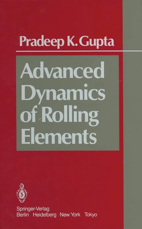 Advanced Dynamics of Rolling Elements