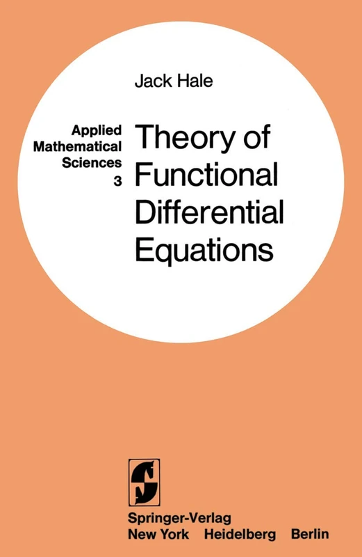 Theory of Functional Differential Equations: 3 (Applied Mathematical Sciences, 3)