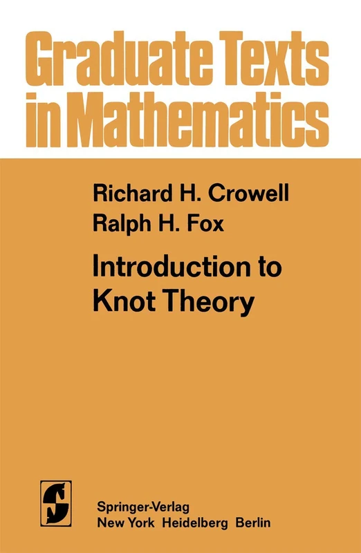 Introduction to Knot Theory: 57 (Graduate Texts in Mathematics, 57)