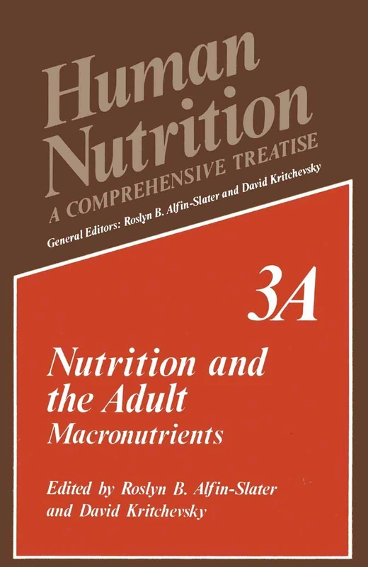 Nutrition and the Adult: Macronutrients Volume 3A (Human Nutrition, 3A)