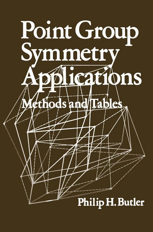 Point Group Symmetry Applications: Methods and Tables