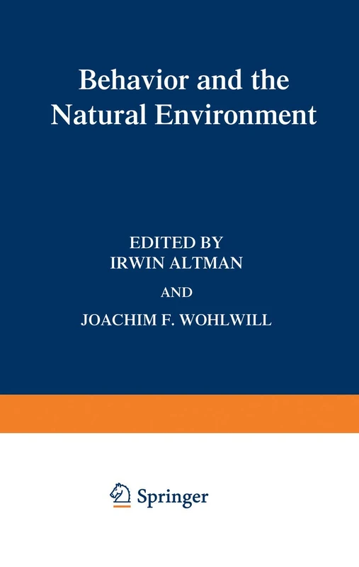 Behavior and the Natural Environment: 6 (Human Behavior and Environment, 6)