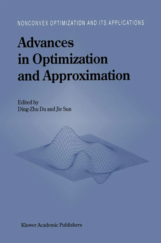 Advances in Optimization and Approximation: 1 (Nonconvex Optimization and Its Applications)