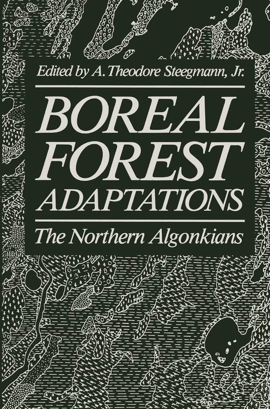 Boreal Forest Adaptations: The Northern Algonkians
