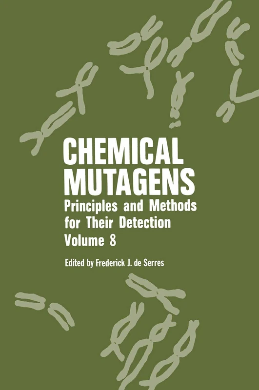 Chemical Mutagens: Principles and Methods for Their Detection Volume 8 - Image 1
