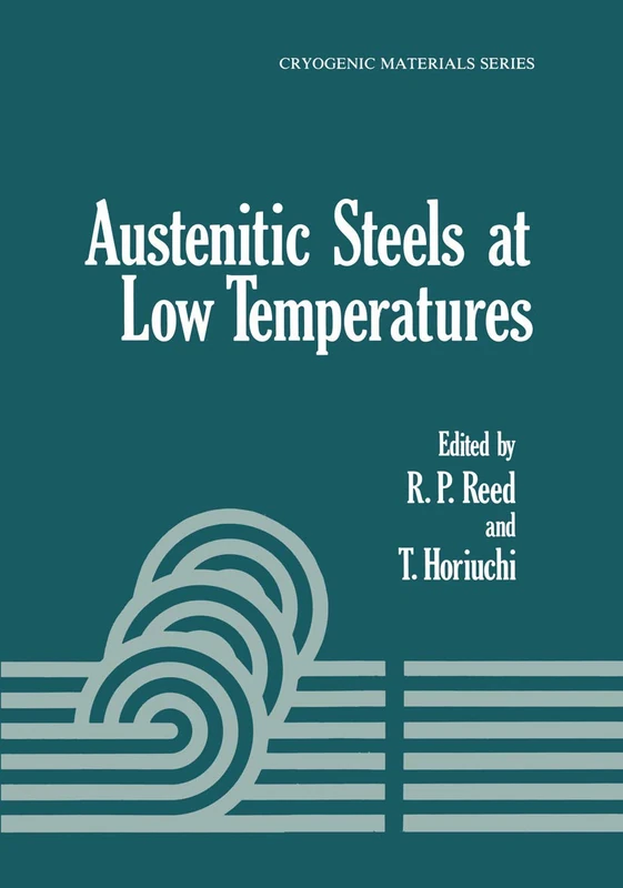 Austenitic Steels at Low Temperatures (Cryogenic Materials Series)