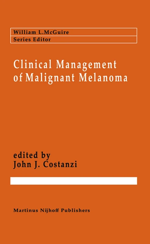 Clinical Management of Malignant Melanoma: 21 (Cancer Treatment and Research, 21) - Image 1