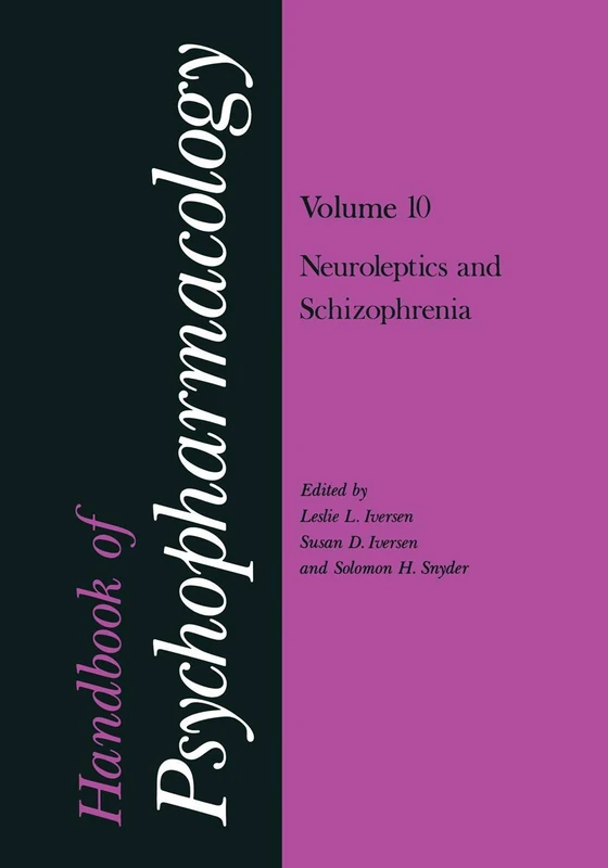 Handbook of Psychopharmacology: Volume 10: Neoroleptics and Schizophrenia