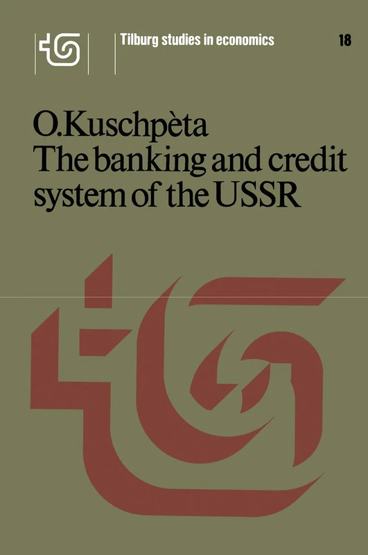 The banking and credit system of the USSR: Volume 18 (Tilburg Studies in Economics) - Image 1