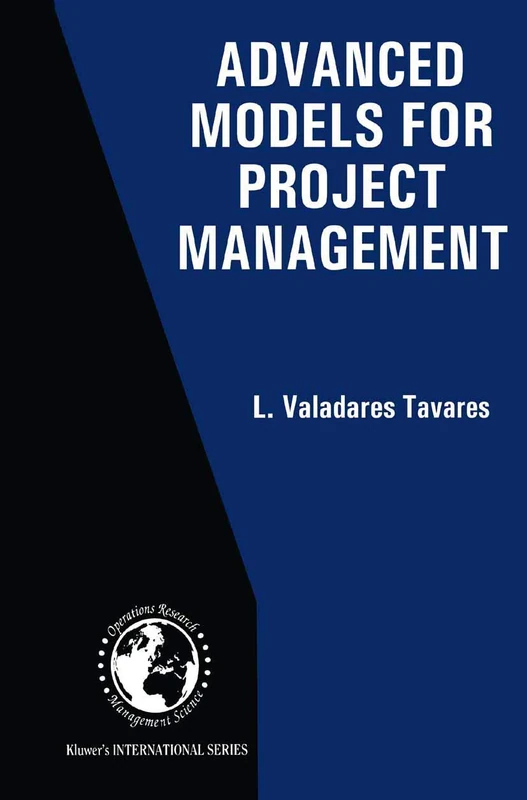 Advanced Models for Project Management: 16 (International Series in Operations Research & Management Science, 16)