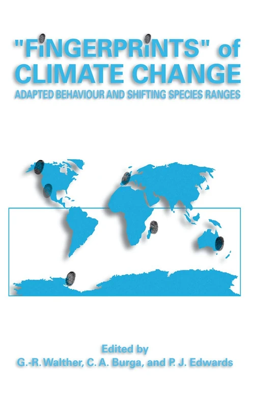 “Fingerprints” of Climate Change: Adapted Behaviour and Shifting Species Ranges