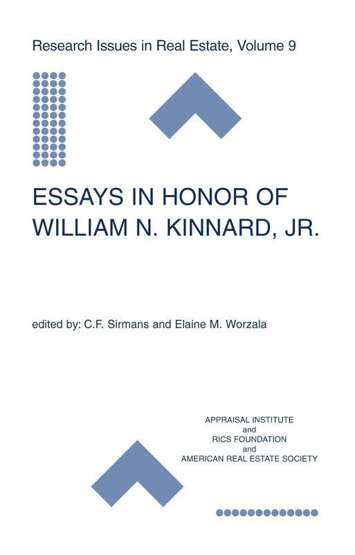 Essays in Honor of William N. Kinnard, Jr.: 9 (Research Issues in Real Estate, 9)
