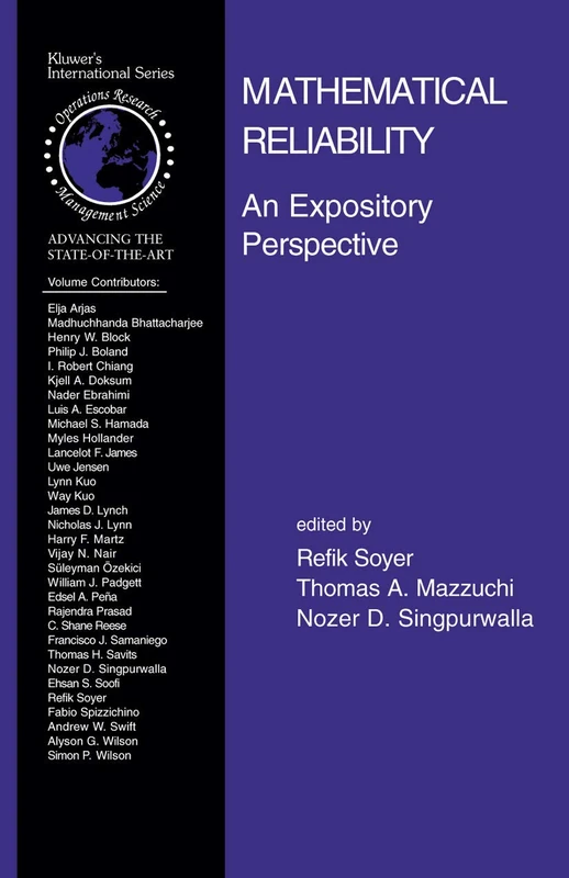 Mathematical Reliability: An Expository Perspective: 67 (International Series in Operations Research & Management Science, 67)