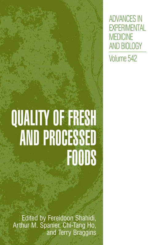 Quality of Fresh and Processed Foods: 542 (Advances in Experimental Medicine and Biology)