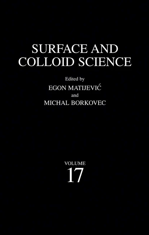 Surface and Colloid Science: 17