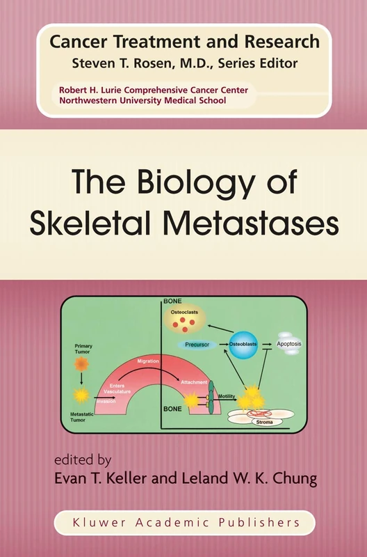 The Biology of Skeletal Metastases: 118 (Cancer Treatment and Research, 118)