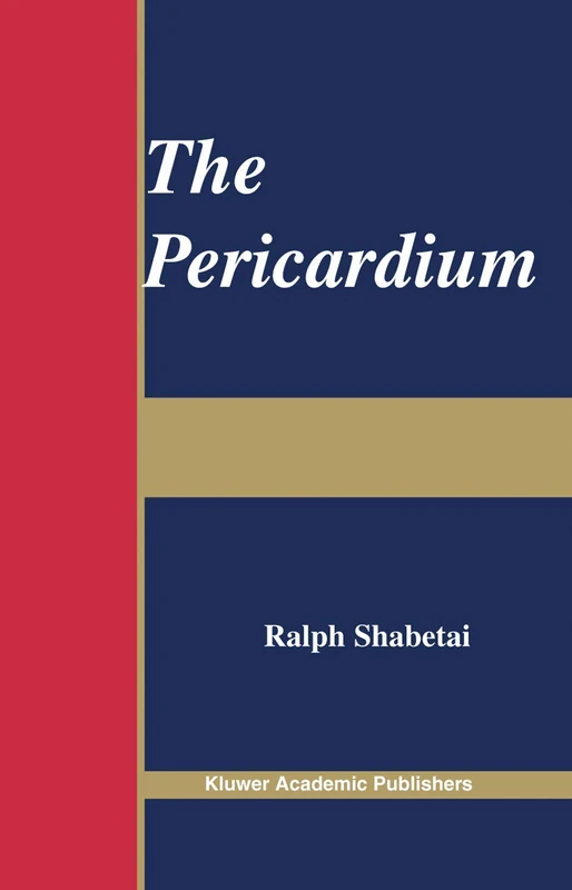 The Pericardium: 249 (Developments in Cardiovascular Medicine, 249) - Image 1