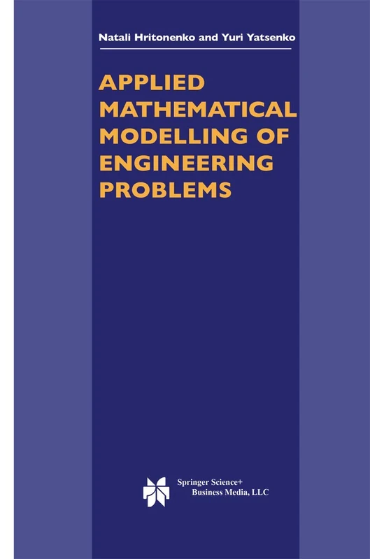Applied Mathematical Modelling of Engineering Problems: 81 (Applied Optimization, 81)