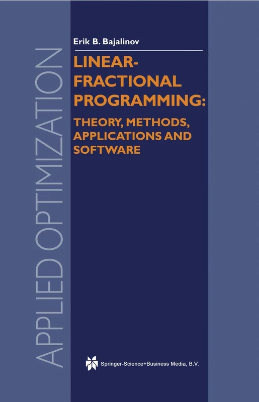 Linear-Fractional Programming Theory, Methods, Applications and Software: 84 (Applied Optimization, 84) - Image 1