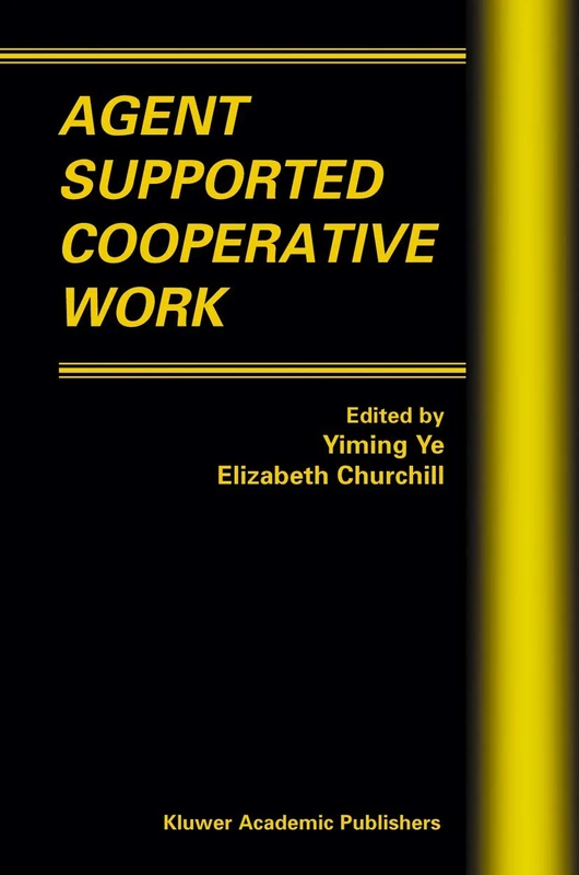 Springer Agent Supported Cooperative Work: 8 - Multiagent Systems