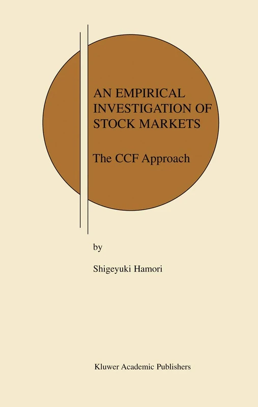 An Empirical Investigation of Stock Markets: The CCF Approach: 8 (Research Monographs in Japan-U.S. Business and Economics, 8) - Image 1