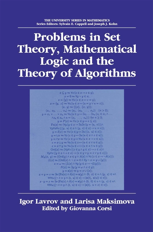 Problems in Set Theory, Mathematical Logic and the Theory of Algorithms (University Series in Mathematics)