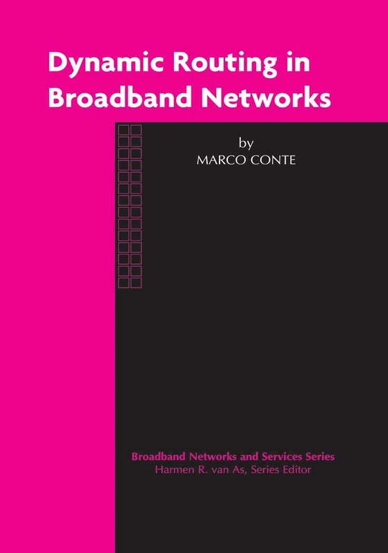 Dynamic Routing in Broadband Networks: 3 (Broadband Networks and Services, 3)