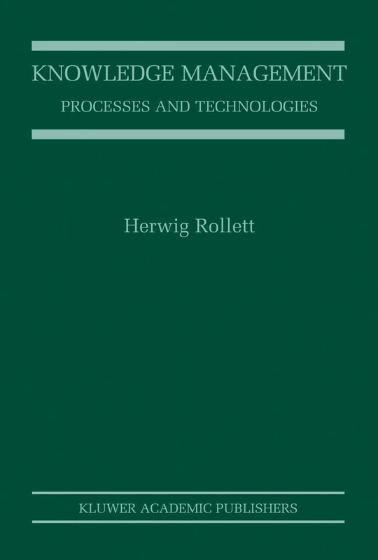 Knowledge Management: Processes and Technologies