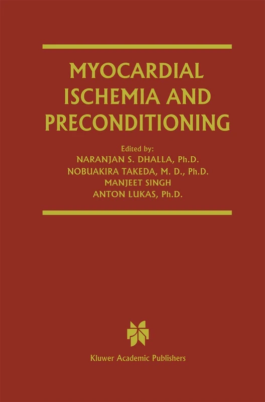 Myocardial Ischemia and Preconditioning: 6 (Progress in Experimental Cardiology, 6)