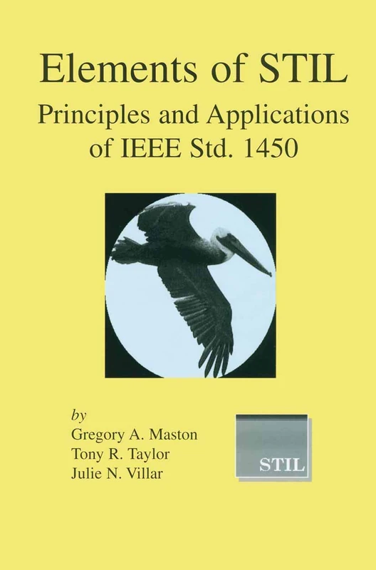 Springer Elements of STIL: IEEE Std. 1450 Principles and Apps