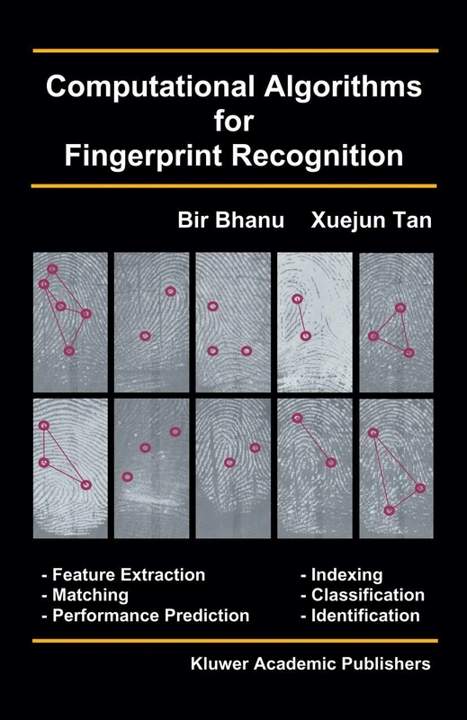 Computational Algorithms for Fingerprint Recognition: 1 (International Series on Biometrics, 1)