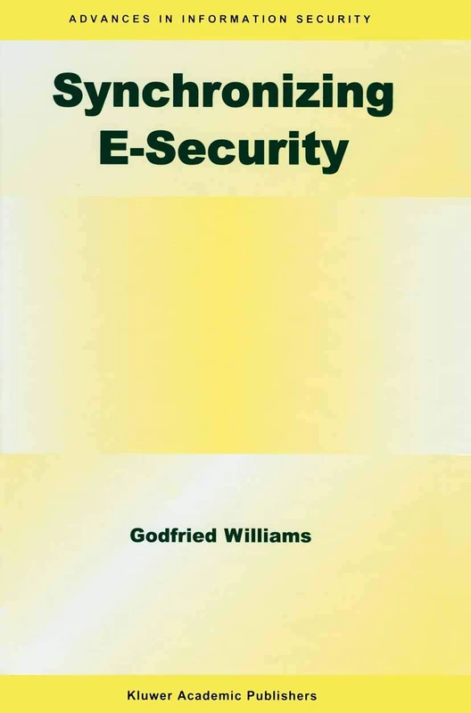 Synchronizing E-Security: 10 (Advances in Information Security, 10) - Image 1