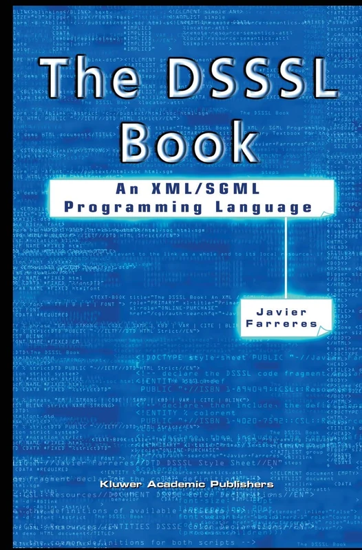 The DSSSL Book: An XML/SGML Programming Language - Image 1