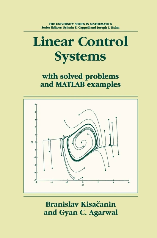 Linear Control Systems: With solved problems and MATLAB examples (University Series in Mathematics)