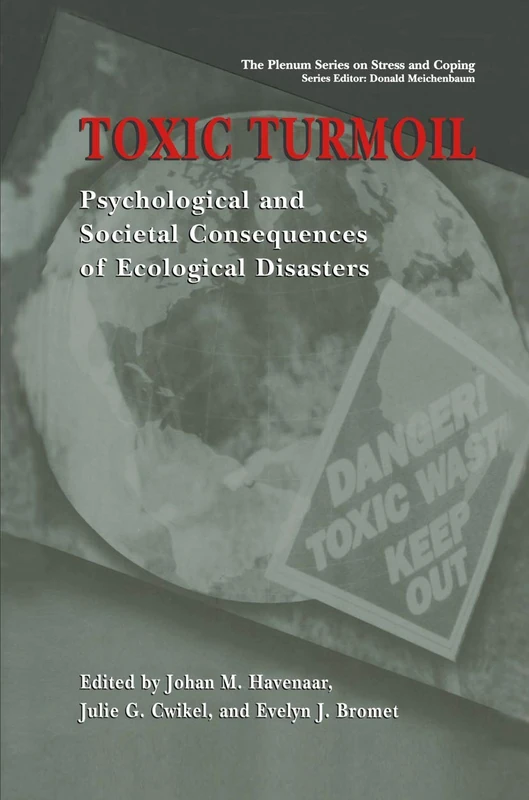 Toxic Turmoil: Psychological and Societal Consequences of Ecological Disasters (Springer Series on Stress and Coping) - Image 1