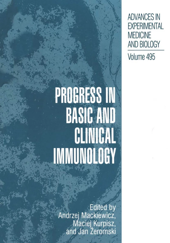 Progress in Basic and Clinical Immunology: 495 (Advances in Experimental Medicine and Biology, 495)