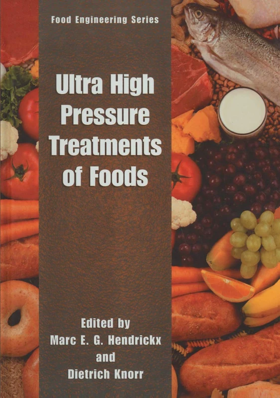 Ultra High Pressure Treatment of Foods (Food Engineering Series)